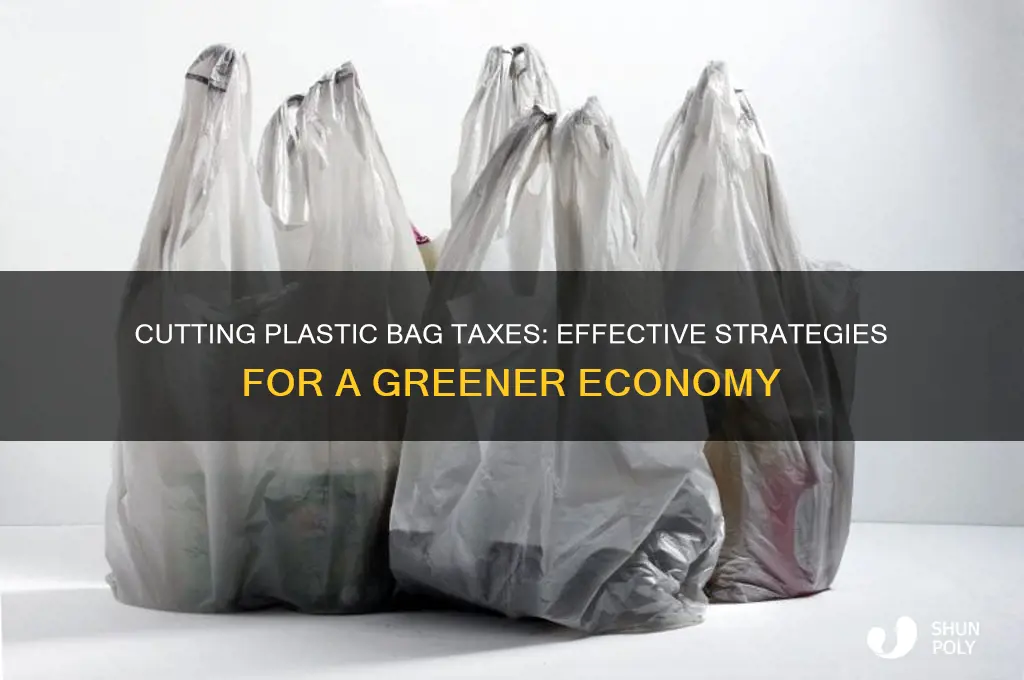 how to stop the taxes of plastic bags