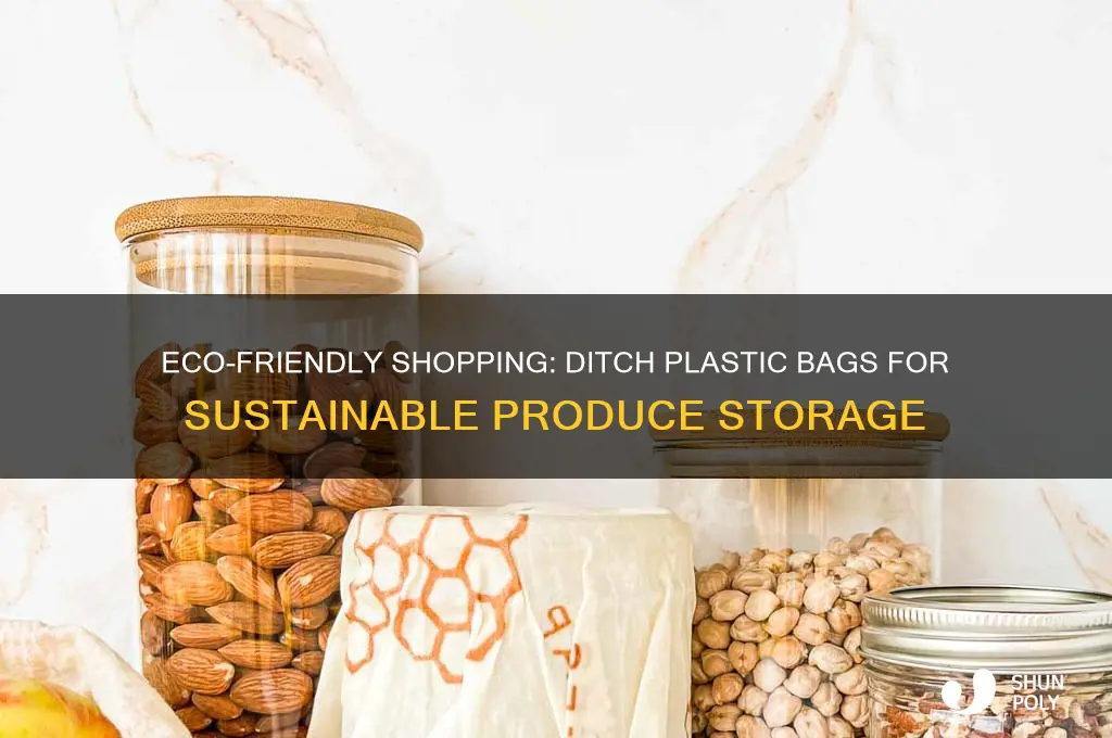 how to stop using grocery store produce plastic bags