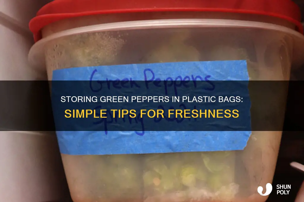 how to store green peppers in a plastic bag