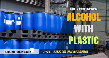 The Safe Storage of Isopropyl Alcohol and Plastic