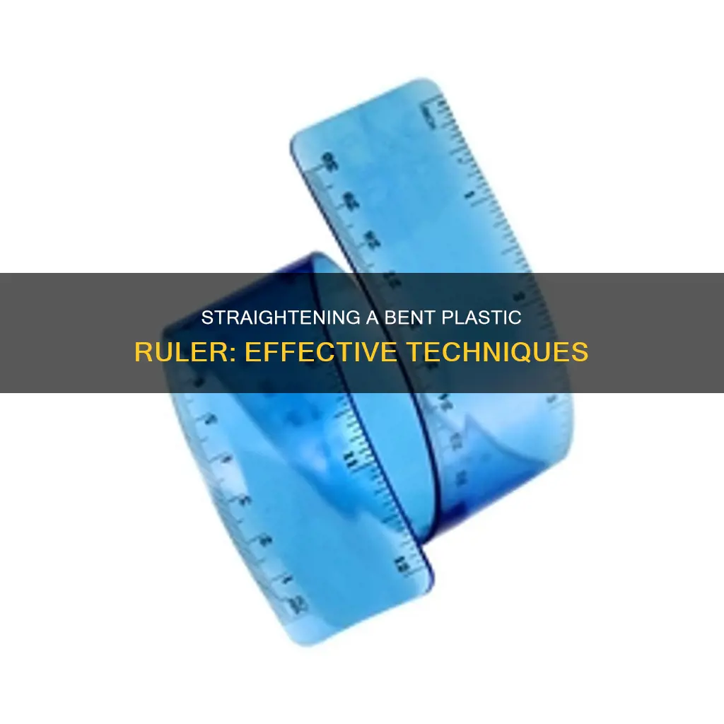 how to straighten a plastic ruler