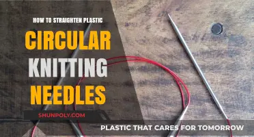 Straightening Plastic Knitting Needles: Easy DIY Techniques
