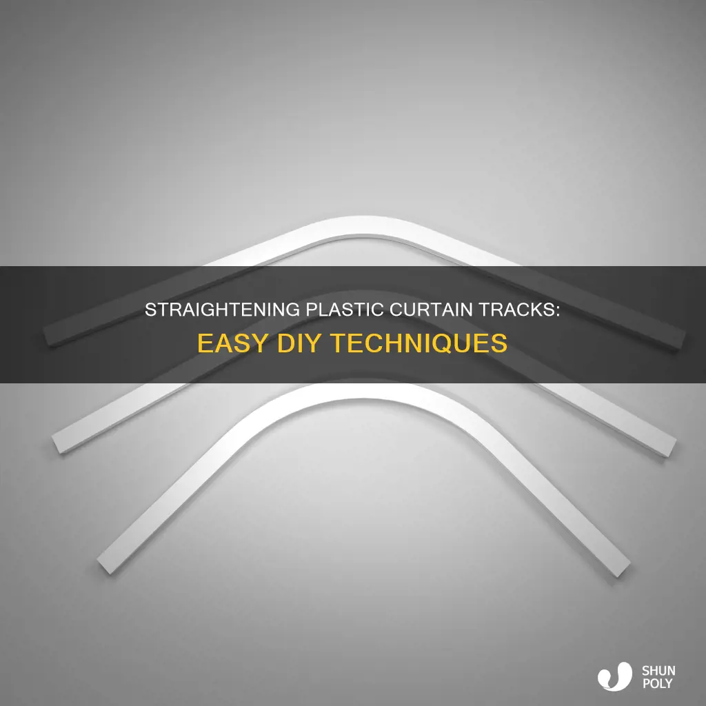 how to straighten plastic curtain track