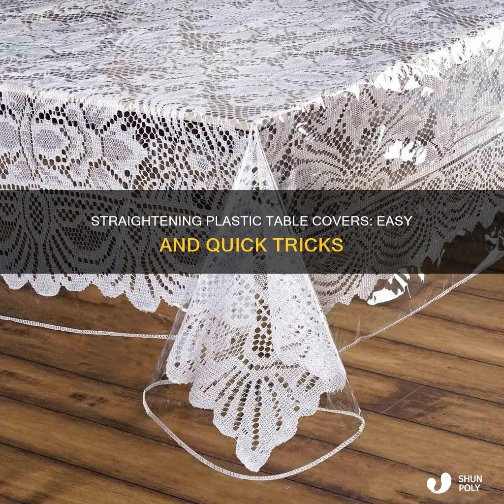 how to straighten plastic table cover