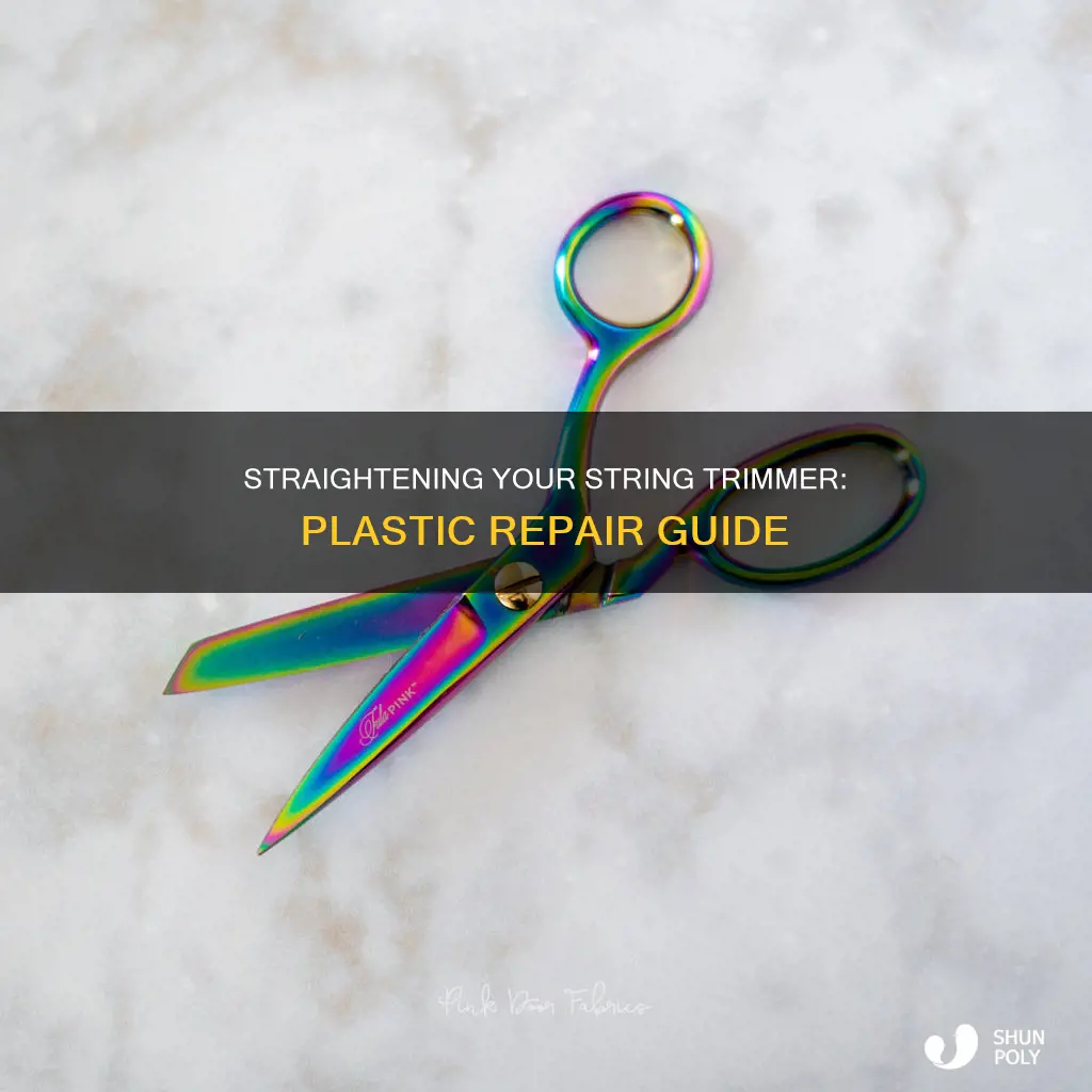 how to straighten string trimmer plastic