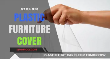 Stretching Plastic Furniture Covers: A Simple Guide
