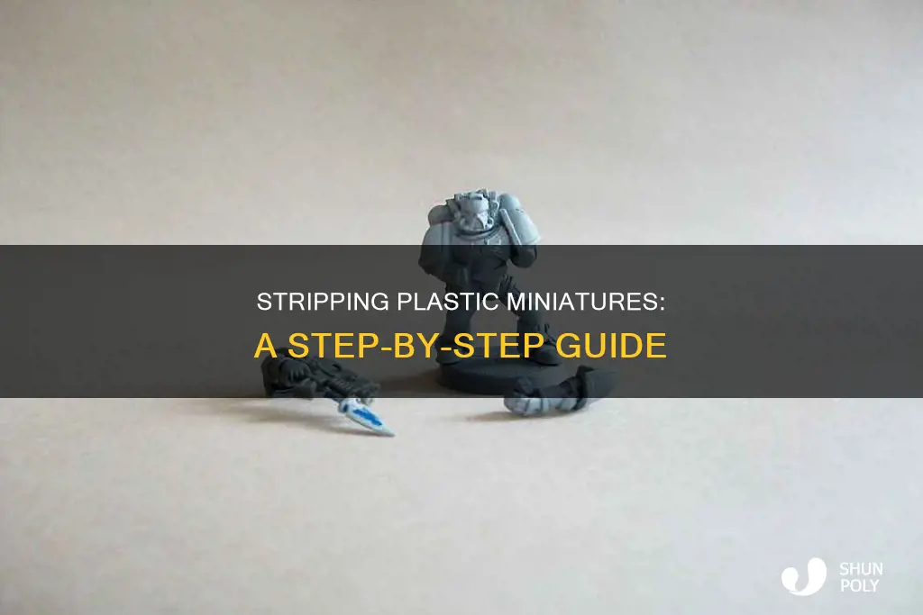 how to strip a plastic miniature