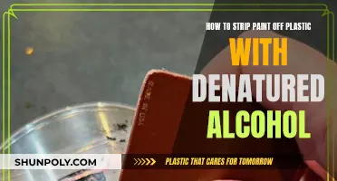 Stripping Paint from Plastic: Using Denatured Alcohol Safely
