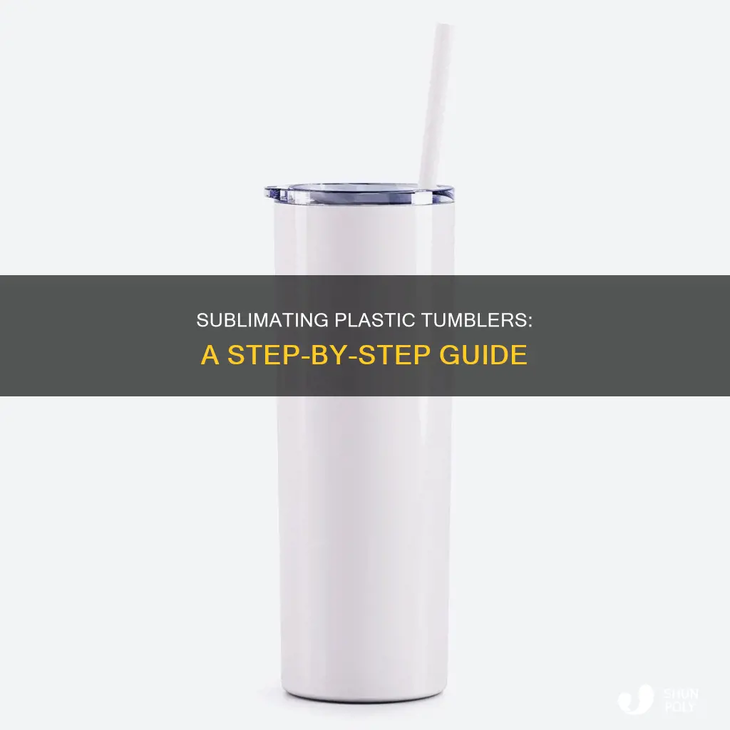 how to sublimate on plastic tumblers