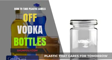 Easy Steps to Remove Plastic Labels from Vodka Bottles