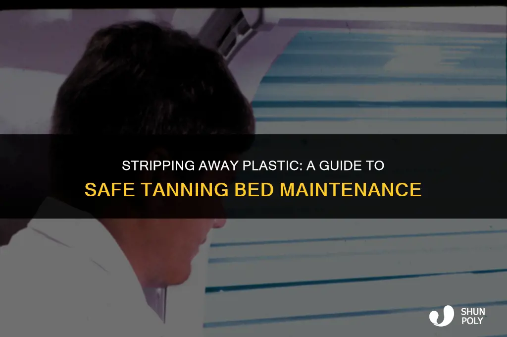 how to take plastic off tanning bed