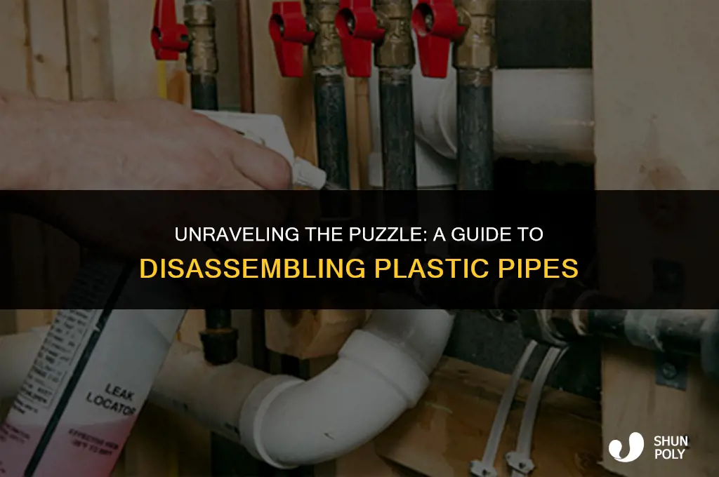 how to take plastic pipe apart