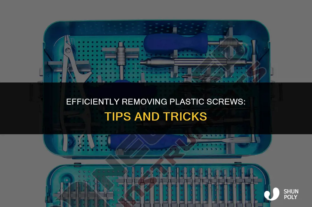 how to take plastic screws out