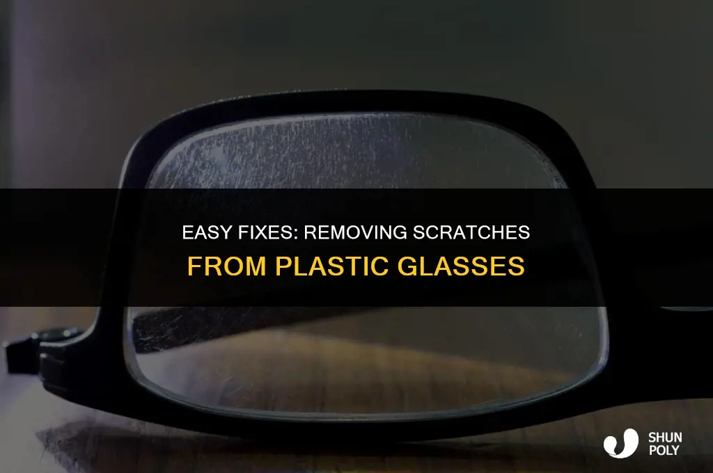 how to take scratches out of plastic glasses
