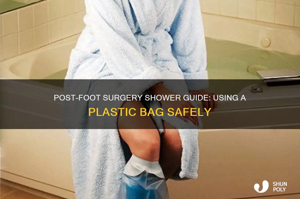 how to take shower after foot surgery plastic bag