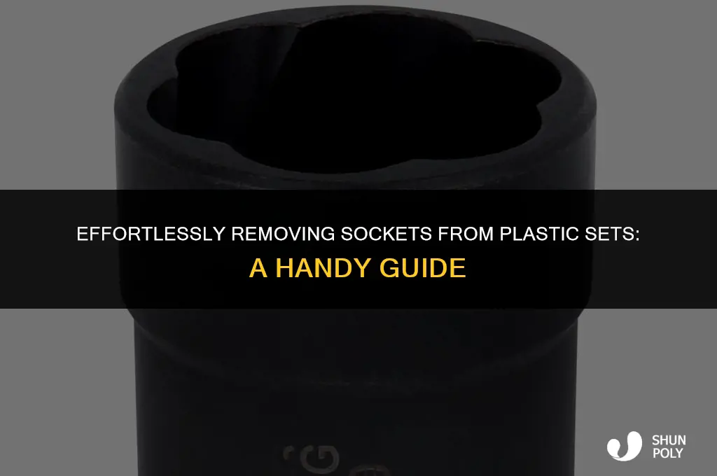 how to take sockets off plastic set
