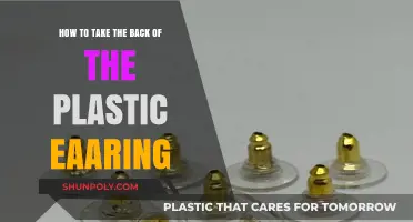 Unlocking the Secret: How to Take the Back Off Plastic Earrings