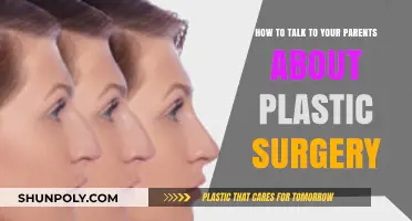 Navigating the Conversation: Discussing Plastic Surgery with Your Parents