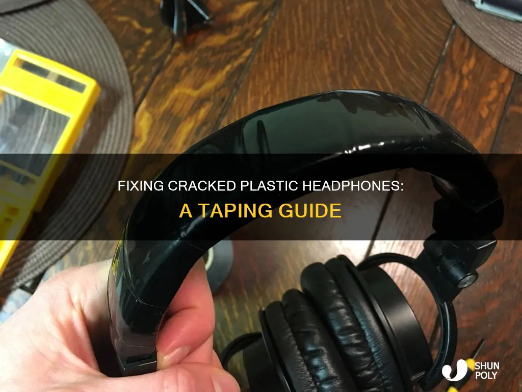 how to tape cracked plastic headphones