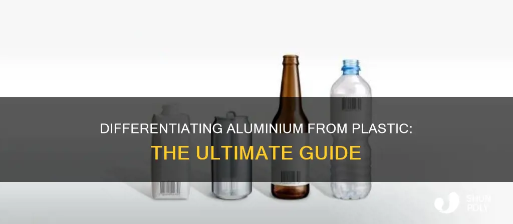 how to tell aluminium from plastic