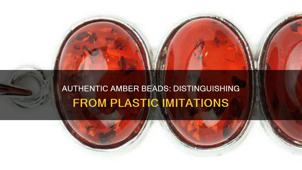 how to tell amber beads from plastic
