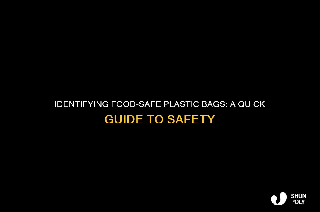 how to tell if a plastic bag is food grade