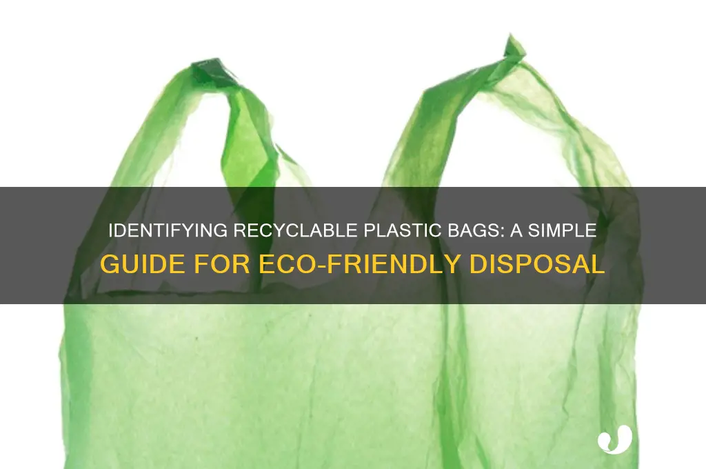 how to tell if a plastic bag is recyclable