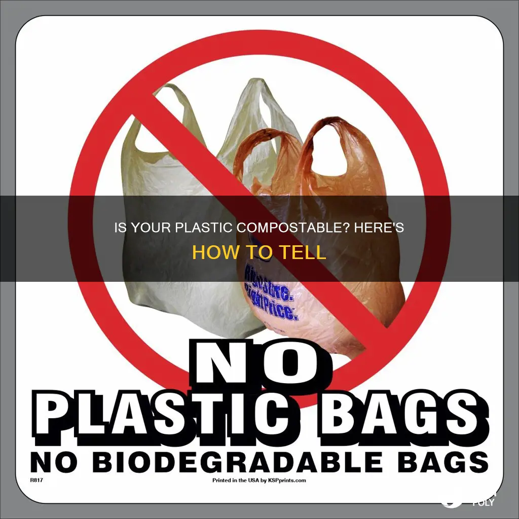 how to tell if plastic is compostable