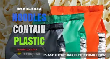 Do Ramen Noodles Contain Plastic? How to Tell