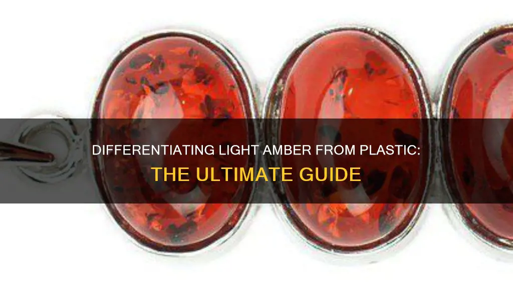 how to tell light amber from plastic