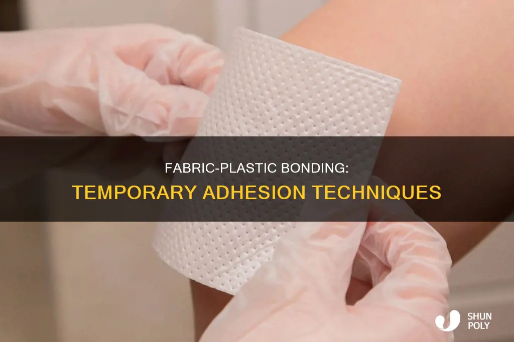 how to temporarily stick fabric to plastic