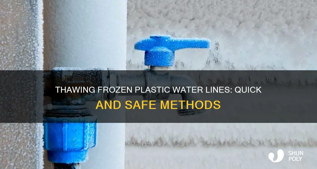 how to thaw frozen plastic water lines