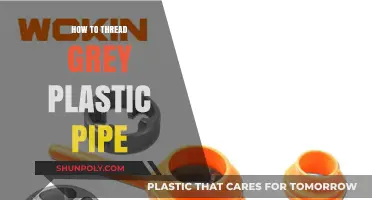 Threading Grey Plastic Pipes: A Step-by-Step Guide