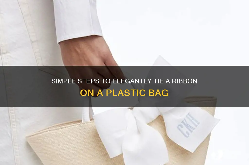 how to tie a ribbon on a plastic bag