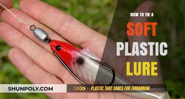 Soft Plastic Lures: Tying the Perfect Knot