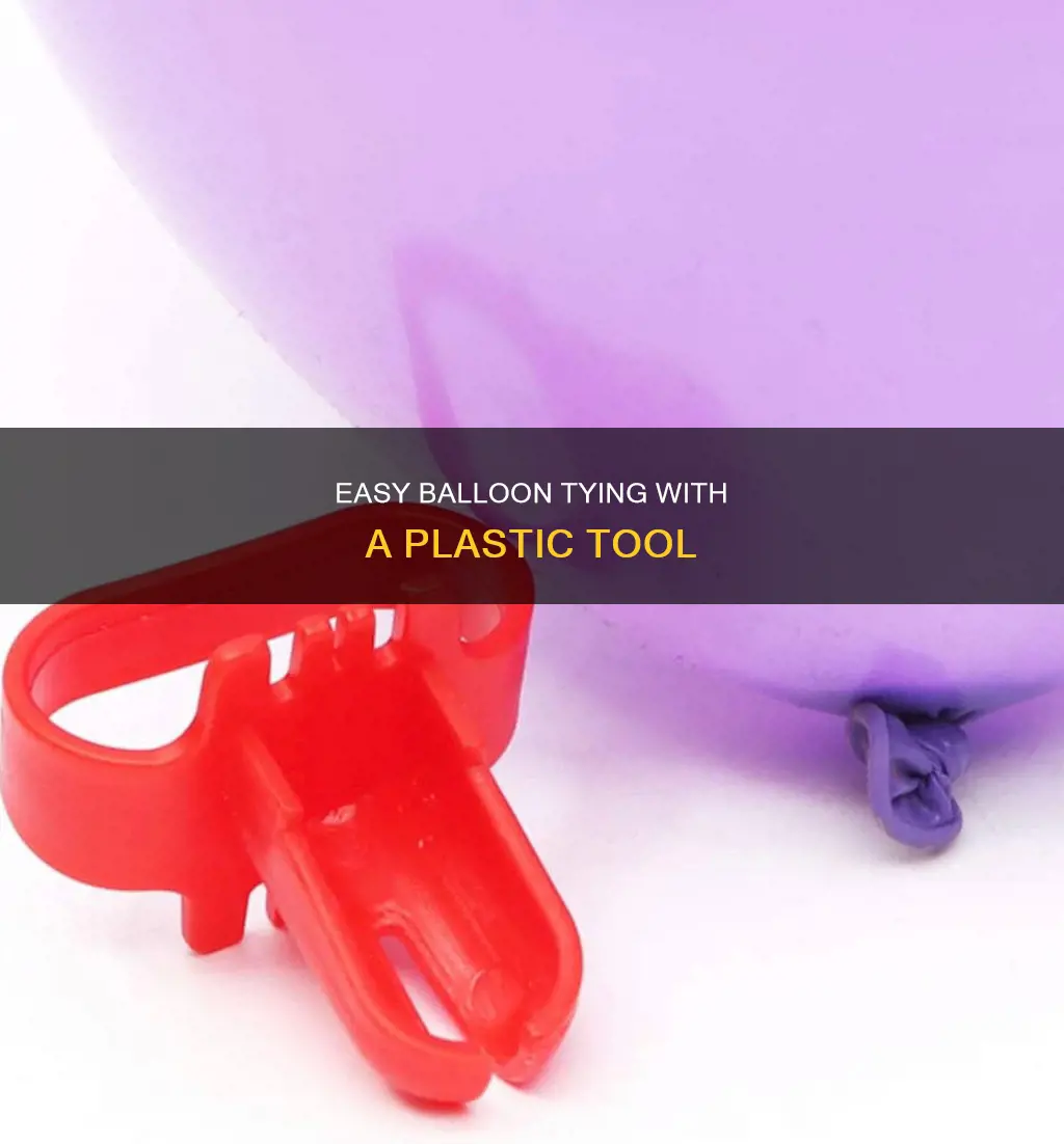 how to tie balloons with plastic tool