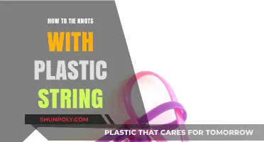 The Ultimate Guide to Tying Secure Plastic String Knots