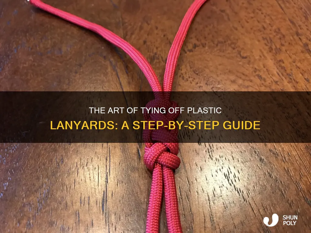 how to tie off a plastic lanyard