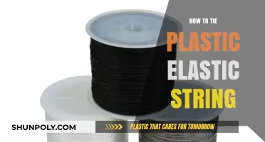 The Art of Tying Plastic Elastic Strings