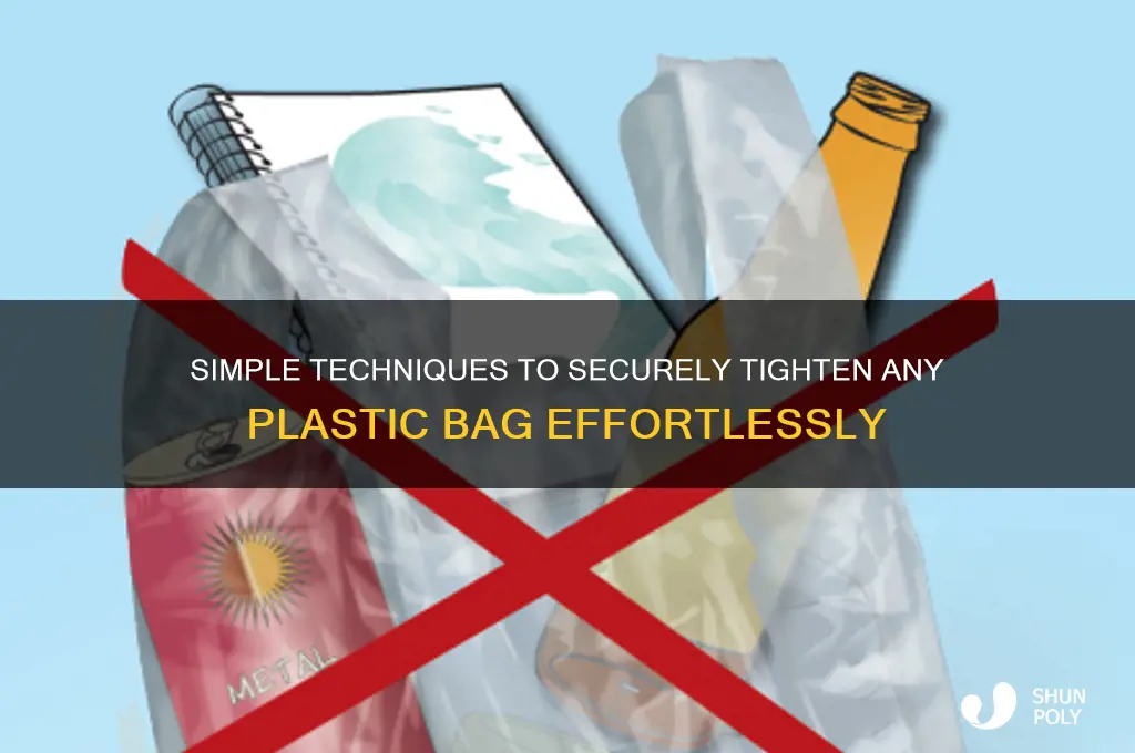 how to tighten a plastic bag