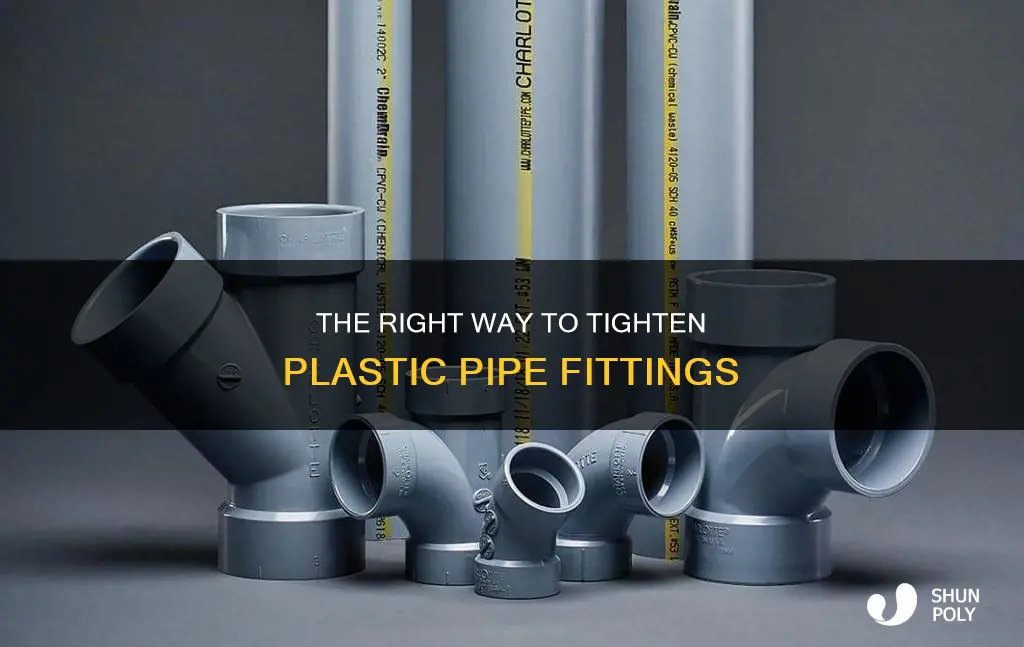 how to tighten plastic pipe fittings