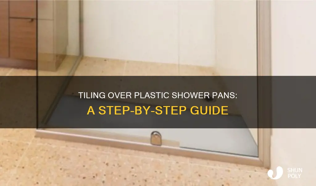 how to tile over plastic shower pan