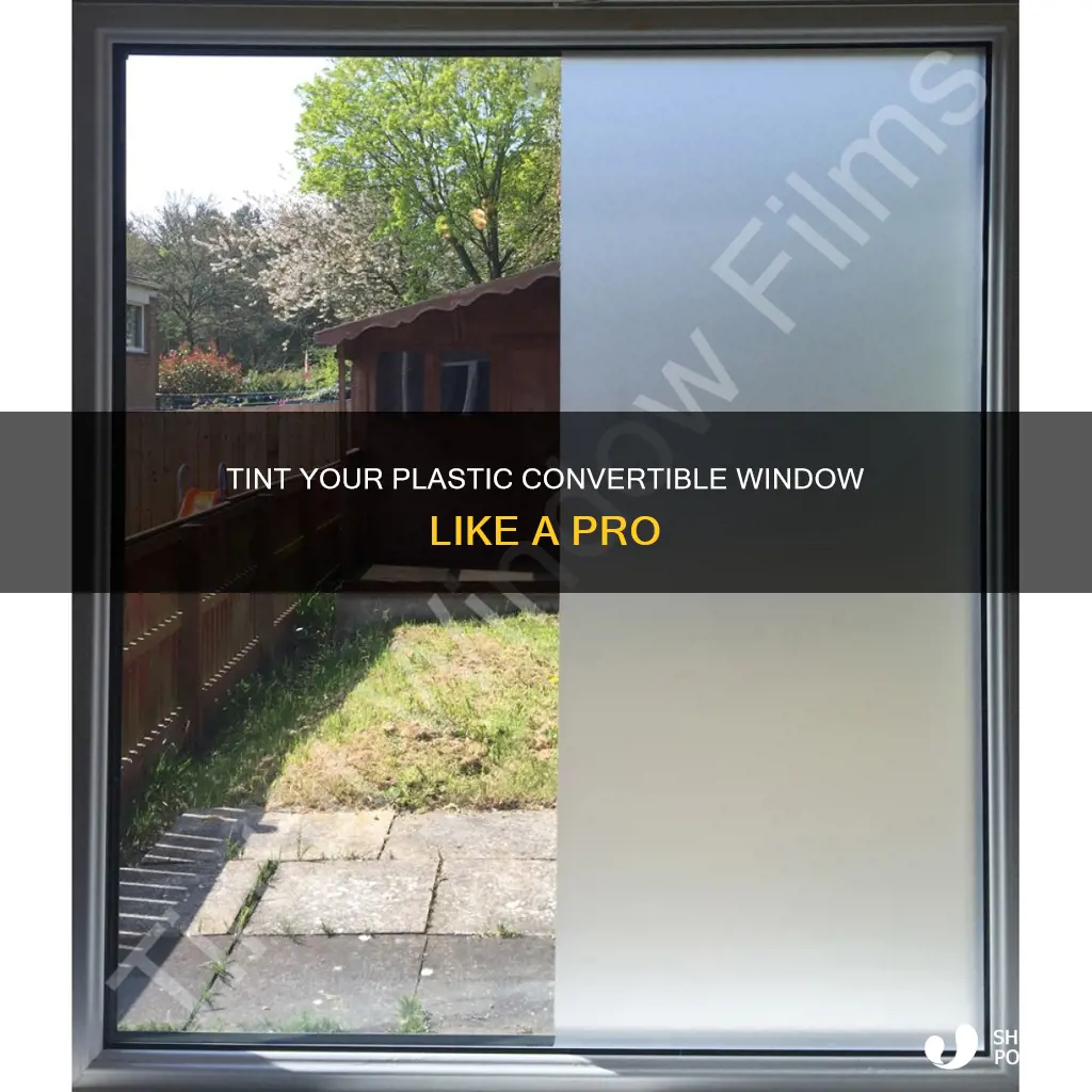 how to tint a plastic convertible window