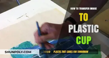 Transferring Images to Plastic Cups: A Creative Guide