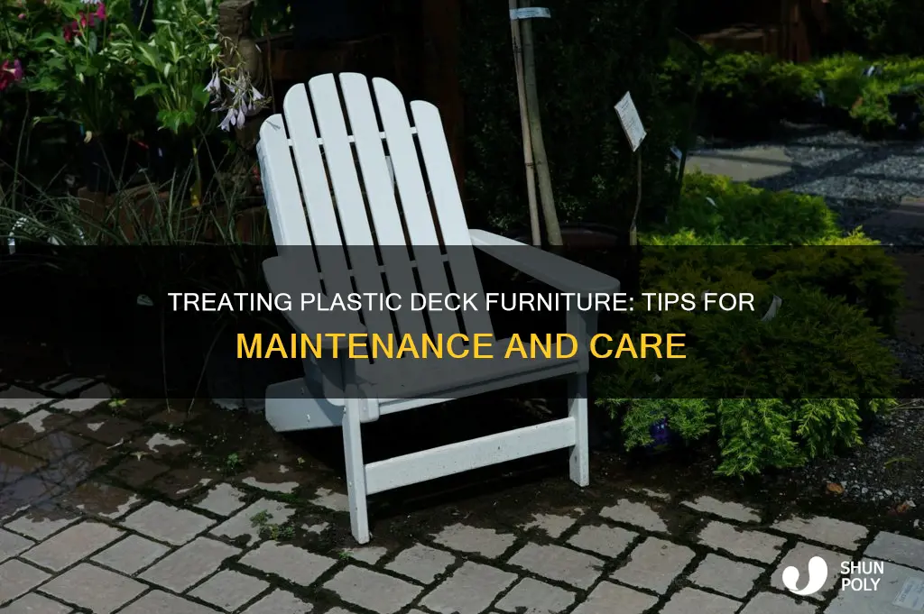 how to treat plastic deck furniture