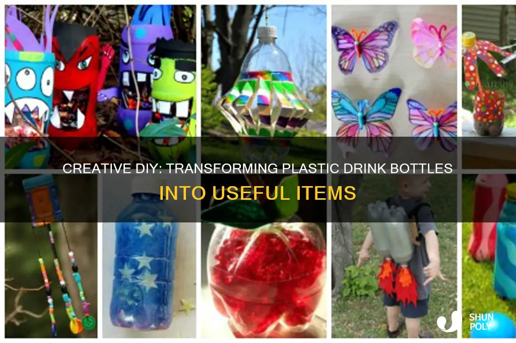 how to turn a plastic drink bottle into a