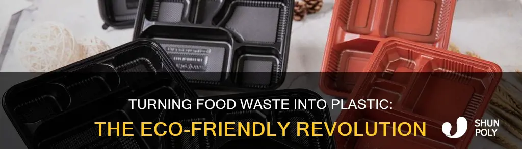 how to turn food into plastic
