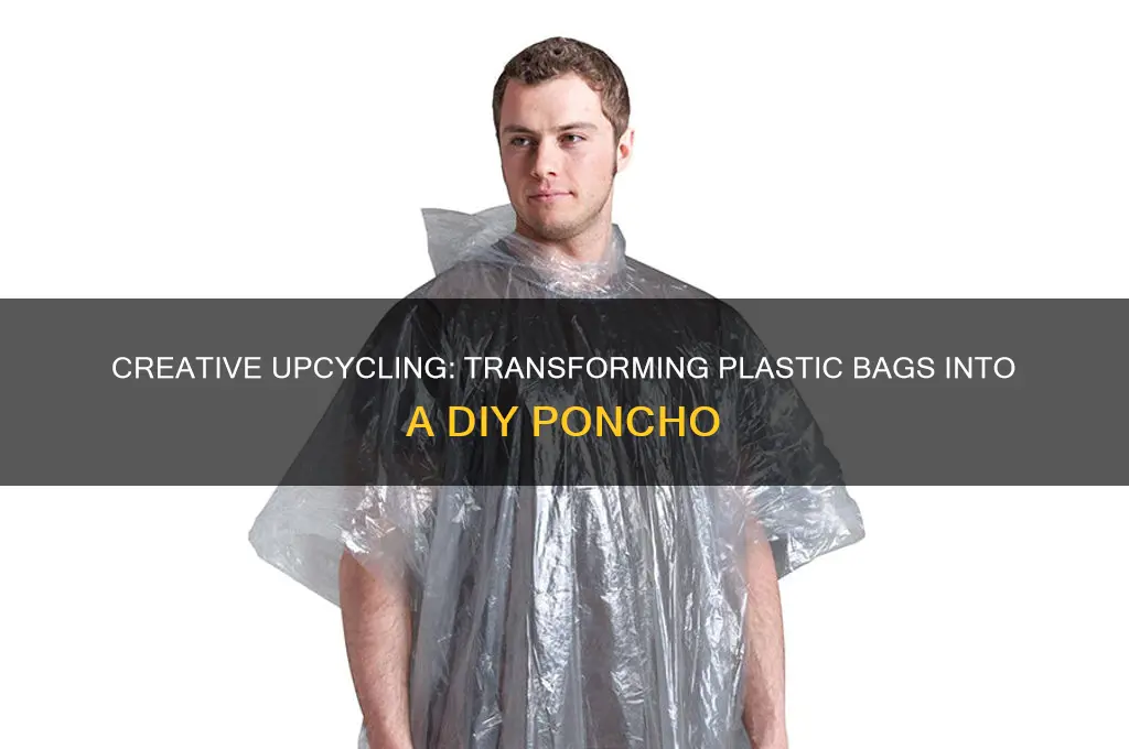 how to turn plastic bag into poncho