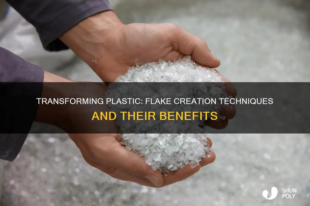 how to turn plastic into flakes