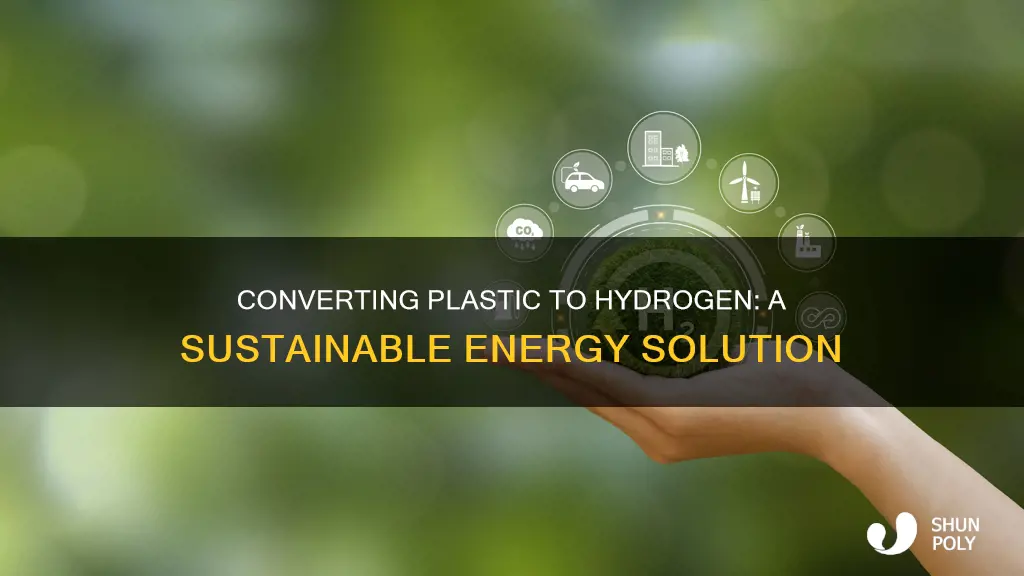 how to turn plastic into hydrogen